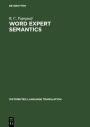 Word Expert Semantics: An Interlingual Knowledge-Based Approach