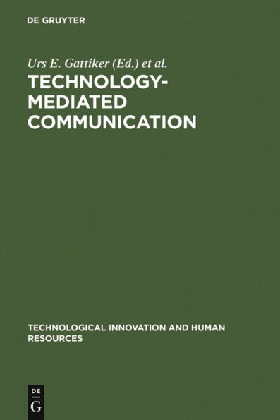 Technology-Mediated Communication / Edition 1