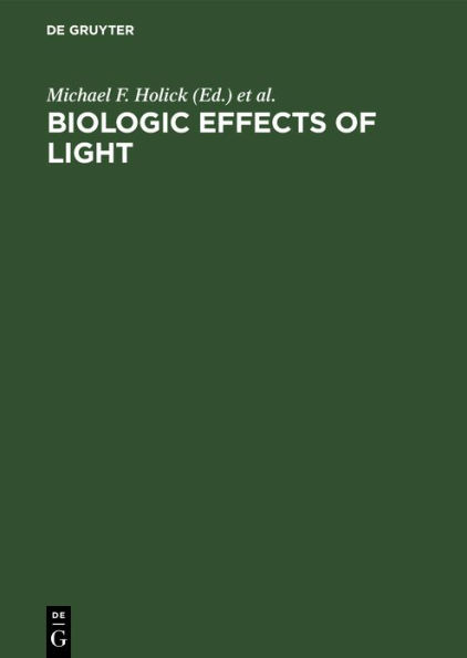 Biologic Effects of Light: Proceedings of the Symposium, Atlanta, Georgia, USA, October 13-15, 1991 / Edition 1