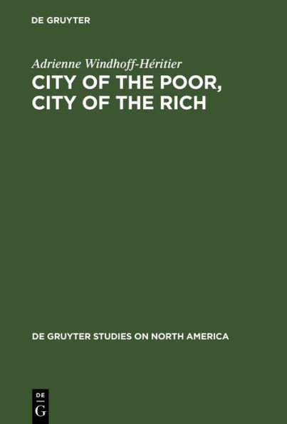 City of the Poor, City of the Rich: Politics and Policy in New York City