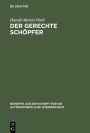 Der gerechte Schöpfer: Eine redaktions- und theologiegeschichtliche Untersuchung der Elihureden - Hiob 32-37