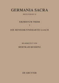 Title: Das Erzbistum Trier 7. Die Benediktinerabtei Laach, Author: Bertram Resmini