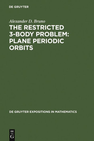 The Restricted 3-Body Problem: Plane Periodic Orbits / Edition 1