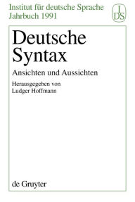 Title: Deutsche Syntax: Ansichten und Aussichten, Author: Ludger Hoffmann