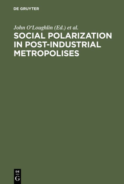 Social Polarization in Post-Industrial Metropolises / Edition 1