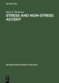 Title: Stress and Non-Stress Accent, Author: Mary E. Beckman
