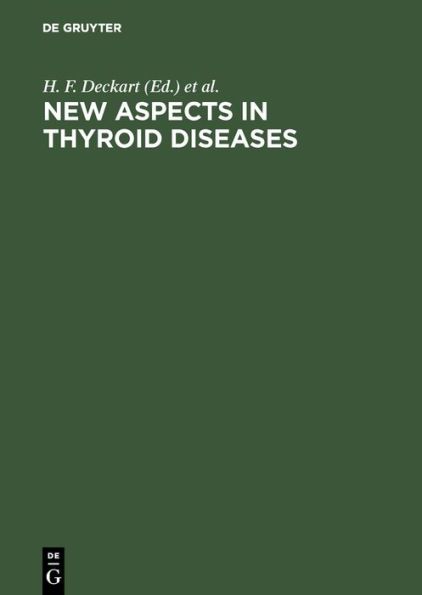 New Aspects in Thyroid Diseases: Medullary Thyroid Carcinoma, Thyroiditis, Peripheral Thyroid Hormone Metabolism. IV. Multilateral Symposium on Thyroid Reinhardsbrunn-Thuringia, 1991
