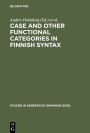 Case and Other Functional Categories in Finnish Syntax / Edition 1