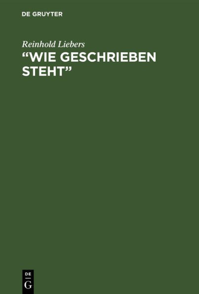 "Wie geschrieben steht": Studien zu einer besonderen Art frühchristlichen Schriftbezuges