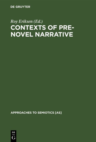 Contexts of Pre-Novel Narrative: The European Tradition