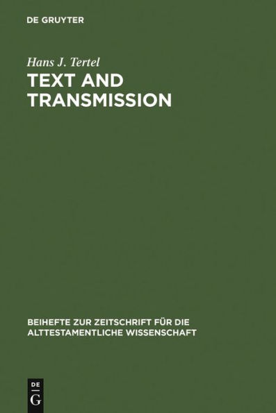 Text and Transmission: An Empirical Model for the Literary Development of Old Testament Narratives