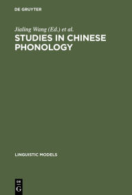 Title: Studies in Chinese Phonology, Author: Jialing Wang