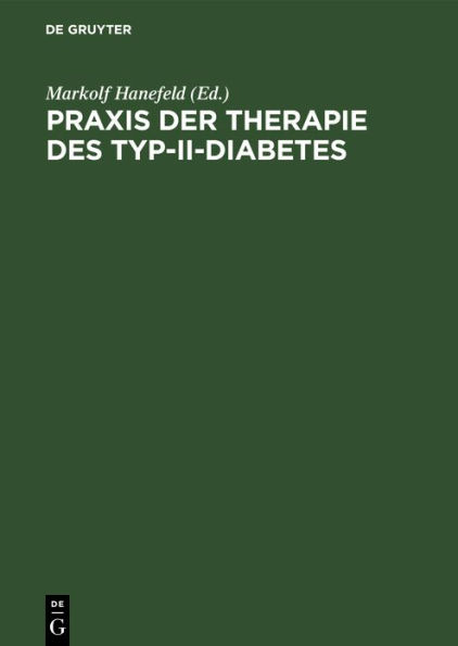 Praxis der Therapie des Typ-II-Diabetes: Pathophysiologische Grundlagen, Metabolisches Syndrom, Differentialtherapie, Komplikationen