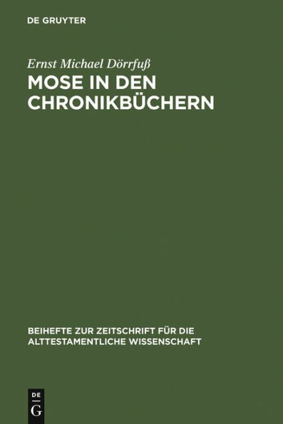 Mose in den Chronikbüchern: Garant theokratischer Zukunftserwartung