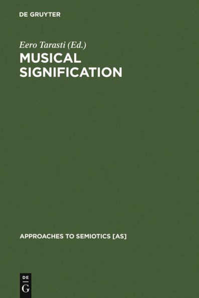 Musical Signification: Essays in the Semiotic Theory and Analysis of Music