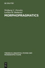 Morphopragmatics: Diminutives and Intensifiers in Italian, German, and Other Languages