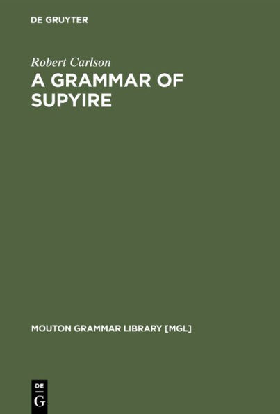 A Grammar of Supyire / Edition 1