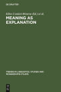 Meaning as Explanation: Advances in Linguistic Sign Theory