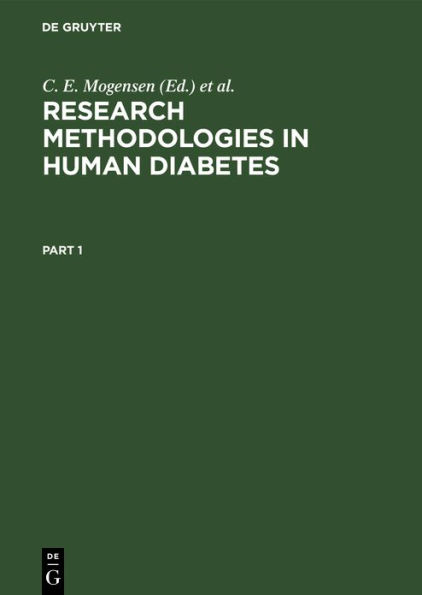 Research Methodologies in Human Diabetes. Part 1 / Edition 1