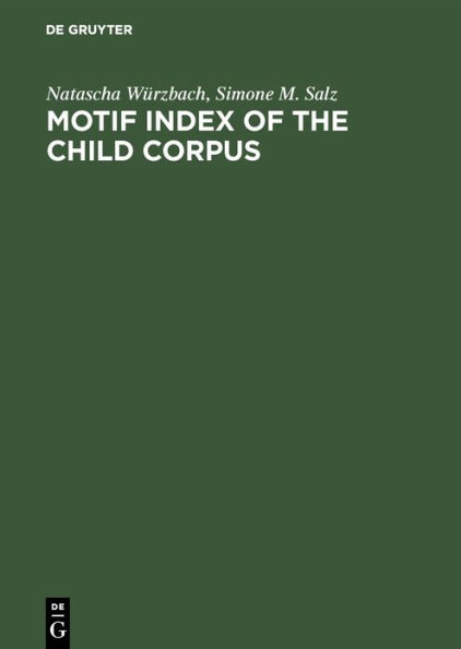 Motif Index of the Child Corpus: The English and Scottish Popular Ballad