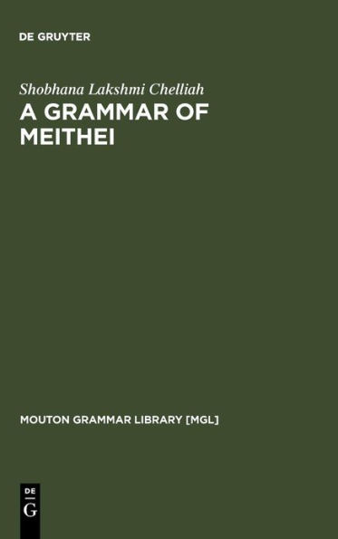 A Grammar of Meithei / Edition 1