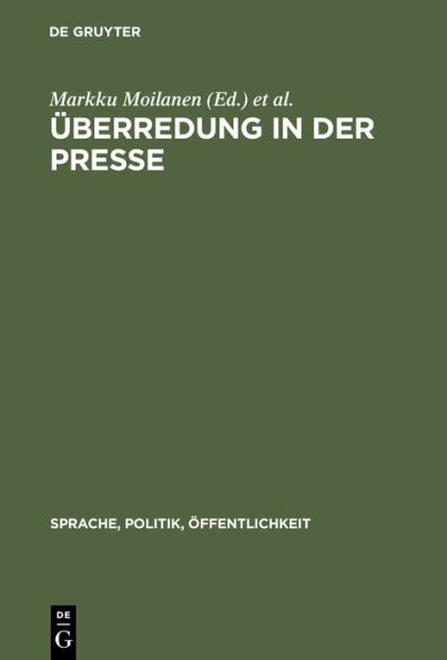 Überredung in der Presse: Texte, Strategien, Analysen