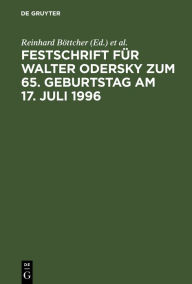 Title: Festschrift für Walter Odersky zum 65. Geburtstag am 17. Juli 1996 / Edition 1, Author: Reinhard Böttcher