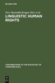 Title: Linguistic Human Rights: Overcoming Linguistic Discrimination, Author: Tove Skutnabb-Kangas