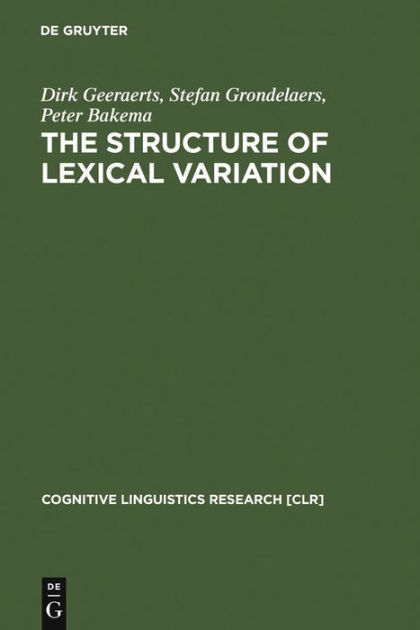 The Structure of Lexical Variation: Meaning, Naming, and Context by ...