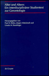 Title: Alter und Altern: Ein interdisziplinärer Studientext zur Gerontologie, Author: 