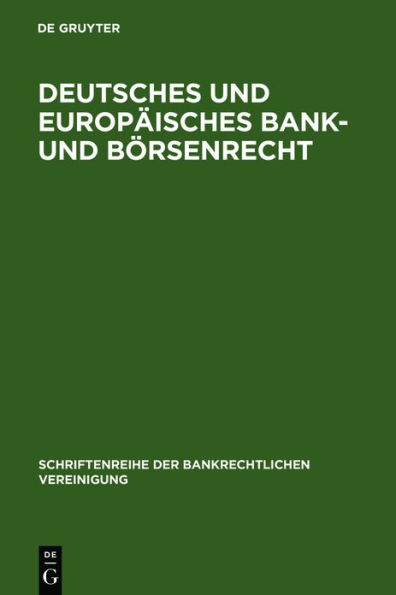 Deutsches und europäisches Bank- und Börsenrecht: Bankrechtstag 1993 / Edition 1