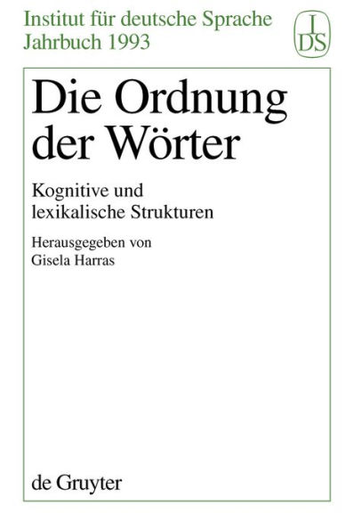 Die Ordnung der Wörter: Kognitive und lexikalische Strukturen