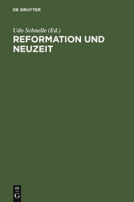 Title: Reformation und Neuzeit: 300 Jahre Theologie in Halle, Author: Udo Schnelle