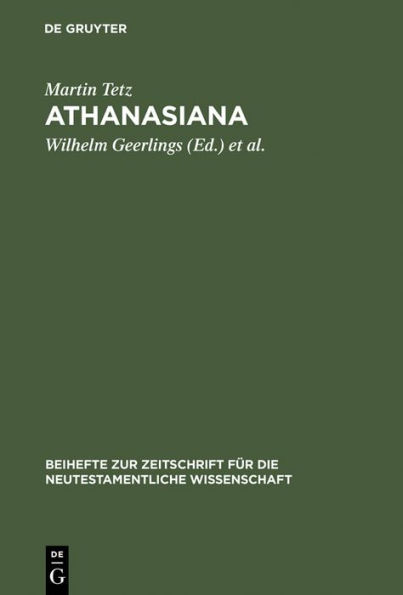 Athanasiana: Zu Leben und Lehre des Athanasius