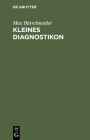 Kleines Diagnostikon: Differentialdiagnose klinischer Symptome / Edition 1