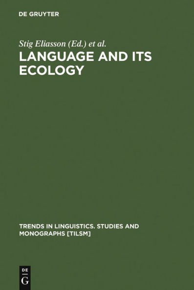 Language and its Ecology: Essays in Memory of Einar Haugen