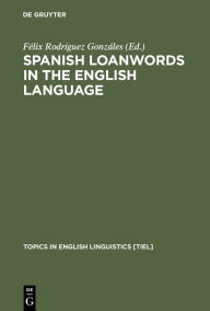 Title: Spanish Loanwords in the English Language: A Tendency towards Hegemony Reversal, Author: Félix Rodríguez Gonzáles