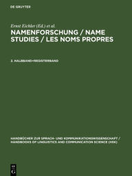 Title: Namenforschung / Name Studies / Les noms propres. 2. Halbband+Registerband, Author: Ernst Eichler