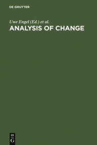 Title: Analysis of Change: Advanced Techniques in Panel Data Analysis / Edition 1, Author: Uwe Engel