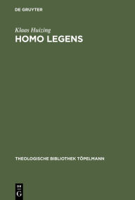 Title: Homo legens: Vom Ursprung der Theologie im Lesen, Author: Klaas Huizing