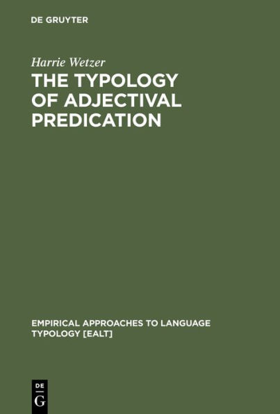 The Typology of Adjectival Predication / Edition 1