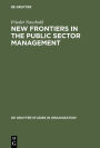 New Frontiers in the Public Sector Management: Trends and Issues in State and Local Government in Europe / Edition 1