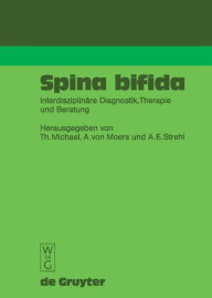 Title: Spina bifida: Interdisziplinäre Diagnostik, Therapie und Beratung, Author: Theodor Michael