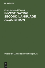 Title: Investigating Second Language Acquisition, Author: Peter Jordens