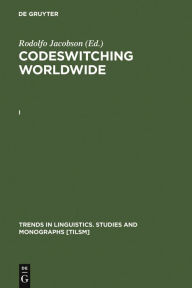 Title: Codeswitching Worldwide. [I], Author: Rodolfo Jacobson