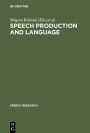 Speech Production and Language: In Honor of Osamu Fujimura