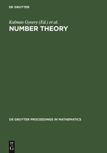 Number Theory: Diophantine, Computational and Algebraic Aspects. Proceedings of the International Conference held in Eger, Hungary, July 29-August 2, 1996 / Edition 1