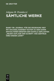 Title: Journal für die Erziehung 1807 mit nachgelassenen Texten zu den darin enthaltenen Briefen der damals geplanten 