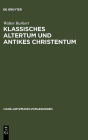 Alternative view 2 of Klassisches Altertum und antikes Christentum: Probleme einer übergreifenden Religionswissenschaft