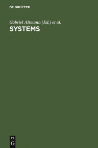 Title: Systems: New Paradigms for the Human Sciences / Edition 1, Author: Gabriel Altmann
